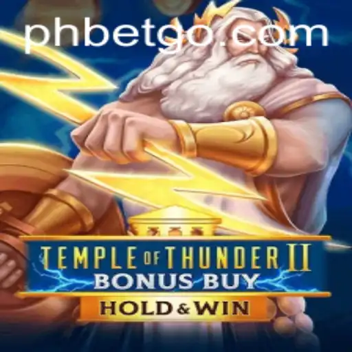 Temple of Thunder II Bonus Buy: A Thrilling Adventure with phbet