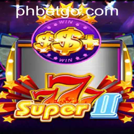 Exploring the Thrills of Super777II: The Exciting New Game from PHBet